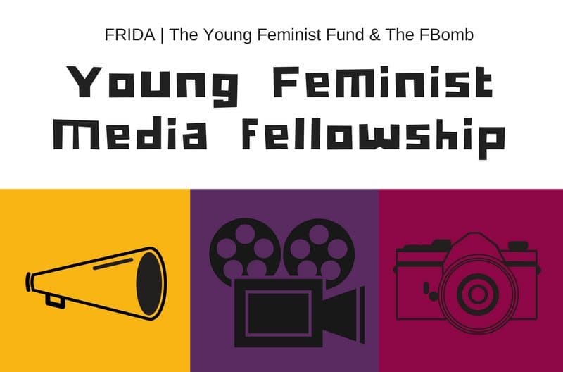2018 Young Feminist Media Fellowship for Feminist Storytellers