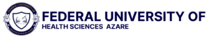 Federal University of Health Sciences, Azare (FUHSA) Physical Screening Exercise for 2023/2024