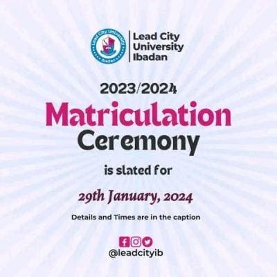 Lead City University 20th Matriculation Ceremony Announced