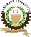 Landmark University Resumption Date For New & Returning Students Announced – 2017/2018