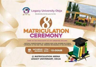 Legacy University, Okija 8th Matriculation Ceremony Announced